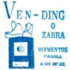 Ven-ding O Zarra